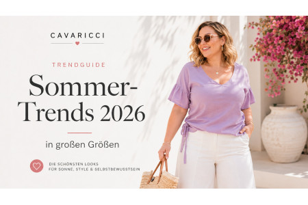Plus Size Sommer-Trends 2026 in großen Größen | Cavaricci
